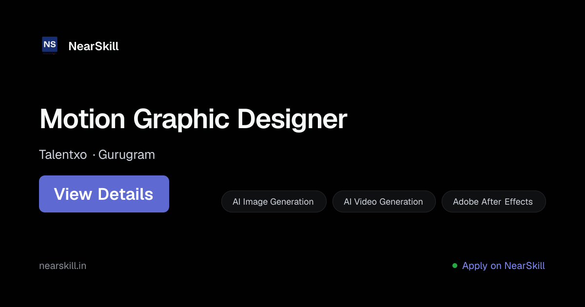 Motion Graphic Designer | NearSkill